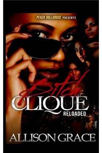 Bitch Clique Reloaded