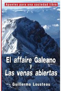 El affaire Galeano y Las venas abiertas