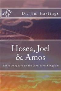 Hosea, Joel & Amos