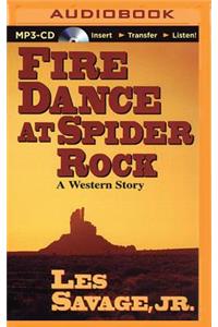 Fire Dance at Spider Rock