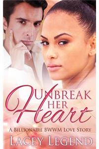 Unbreak Her Heart