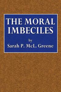 The Moral Imbeciles