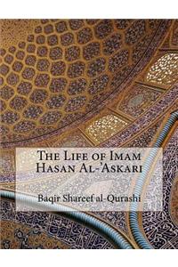 The Life of Imam Hasan Al-'Askari