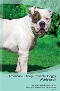 American Bulldog Presents