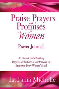 Praise, Prayers and Promises For Women Prayer Journal