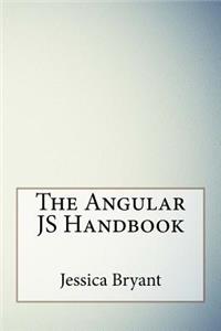 The Angular Js Handbook