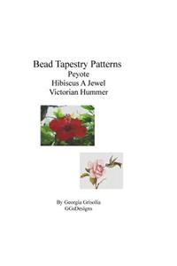 Bead Tapestry Patterns Peyote Hibiscus A Jewel Victorian Hummer