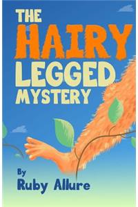 Hairy-Legged Mystery
