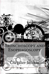 Bronchoscopy and Esophagoscopy