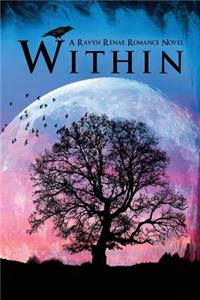 Within: A Ravyn Renae Romance Novel