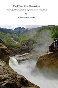 Find Your Own Shangri-La