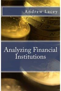 Analyzing Financial Institutions