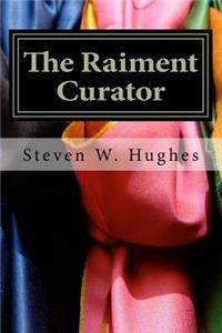 Raiment Curator: A Parable About The Atonement