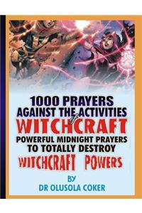 1000 prayers against the activities of Witchcraft