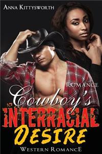 Cowboy's Interracial Desire: A Hot Romance Story