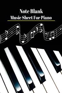 Note Blank Music Sheet for Pinno V.4: Blank Note Music for Piano Black & White on White Paper 120 Pages