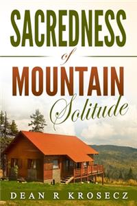 Sacredness of Mountain Solitude