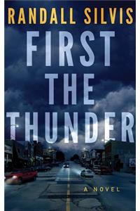 First the Thunder