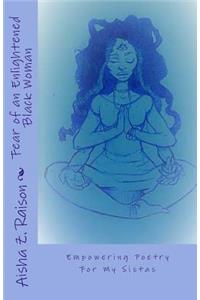 Fear of an Enlightened Black Woman