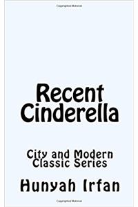 Recent Cinderella: Volume 11 (City and Modern Classic)