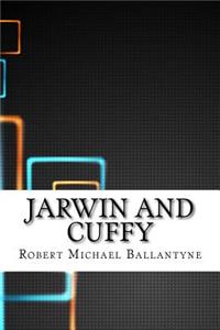 Jarwin and Cuffy