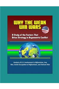 Why the Weak Win Wars