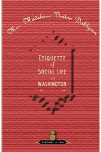 Etiquette of Social Life in Washington