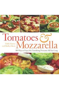 Tomatoes and Mozzarella