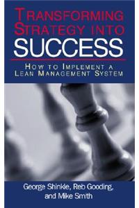 Transforming Strategy into Success