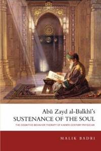 Abu Zayd al-Balkhi's Sustenance of the Soul