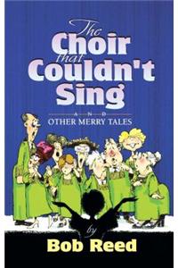 Choir That Couldn't Sing