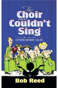 The Choir that Couldn't Sing