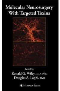 Molecular Neurosurgery with Targeted Toxins