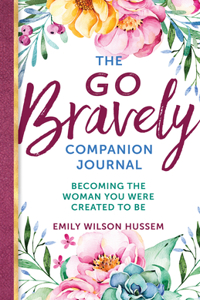 The Go Bravely Companion Journal