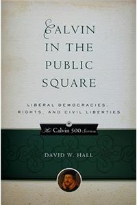 Calvin in the Public Square