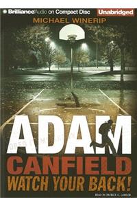 Adam Canfield Watch Your Back!