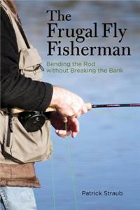 Frugal Fly Fisherman