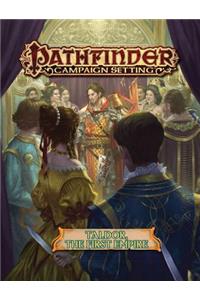 Pathfinder Campaign Setting: Taldor: The First Empire