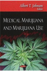 Medical Marijuana & Marijuana Use
