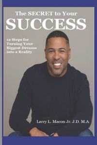 The Secret to Your Success