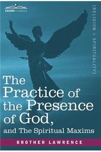 Practice of the Presence of God and the Spiritual Maxims