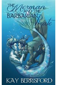 The Merman and the Barbarian Pirate