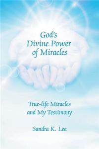God's Divine Power of Miracles