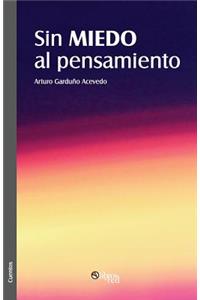 Sin miedo al pensamiento