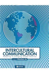 Intercultural Communication: Adapting to Emerging Global Realities