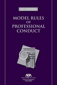 Model Rules of Professional Conduct, 2023 Edition