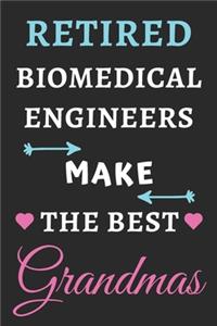Retired Biomedical Engineers Make the Best Grandmas