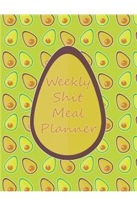 Weekly Shit Meal Planner