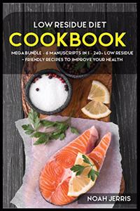 Low Residue Diet Cookbook