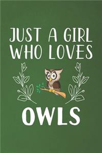 Just A Girl Who Loves Owls